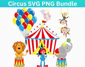 Circus SVG, Carnival Svg, Circus Tent, Birthday, Elephant, Lion, Monkey, Balloons, for Cricut, Silhouette, Glowforge, Sublimation, Printable