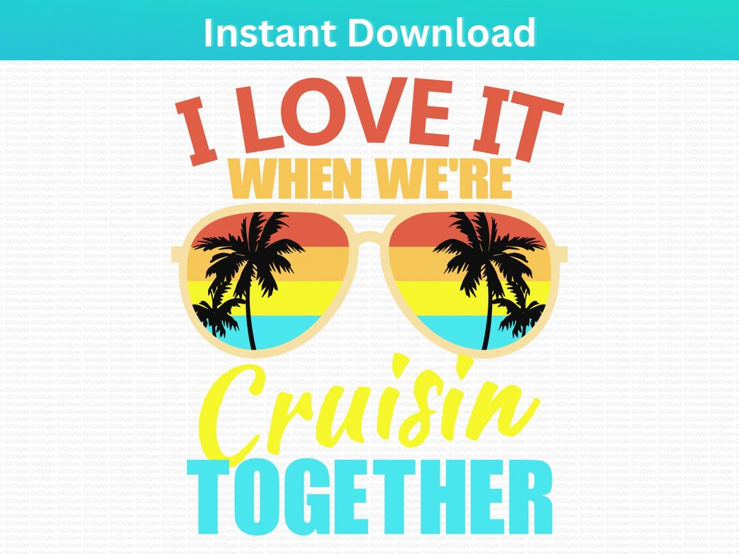 Cruising Together SVG PNG Cruise Shirt Family Cruisin Vacation Crew ...