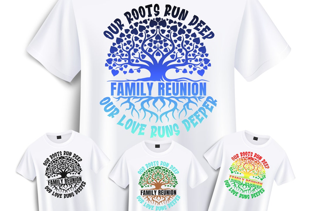 Family Reunion SVG PNG, Family Tree SVG, Our Roots Run Deep Our Love ...