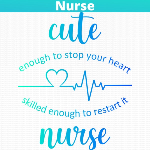 Cute Nurse SVG Clipart PNG of medical life funny quotes sayings. Great for Medical School graduate, Registered Nurse, er, ed, icu, Doctors