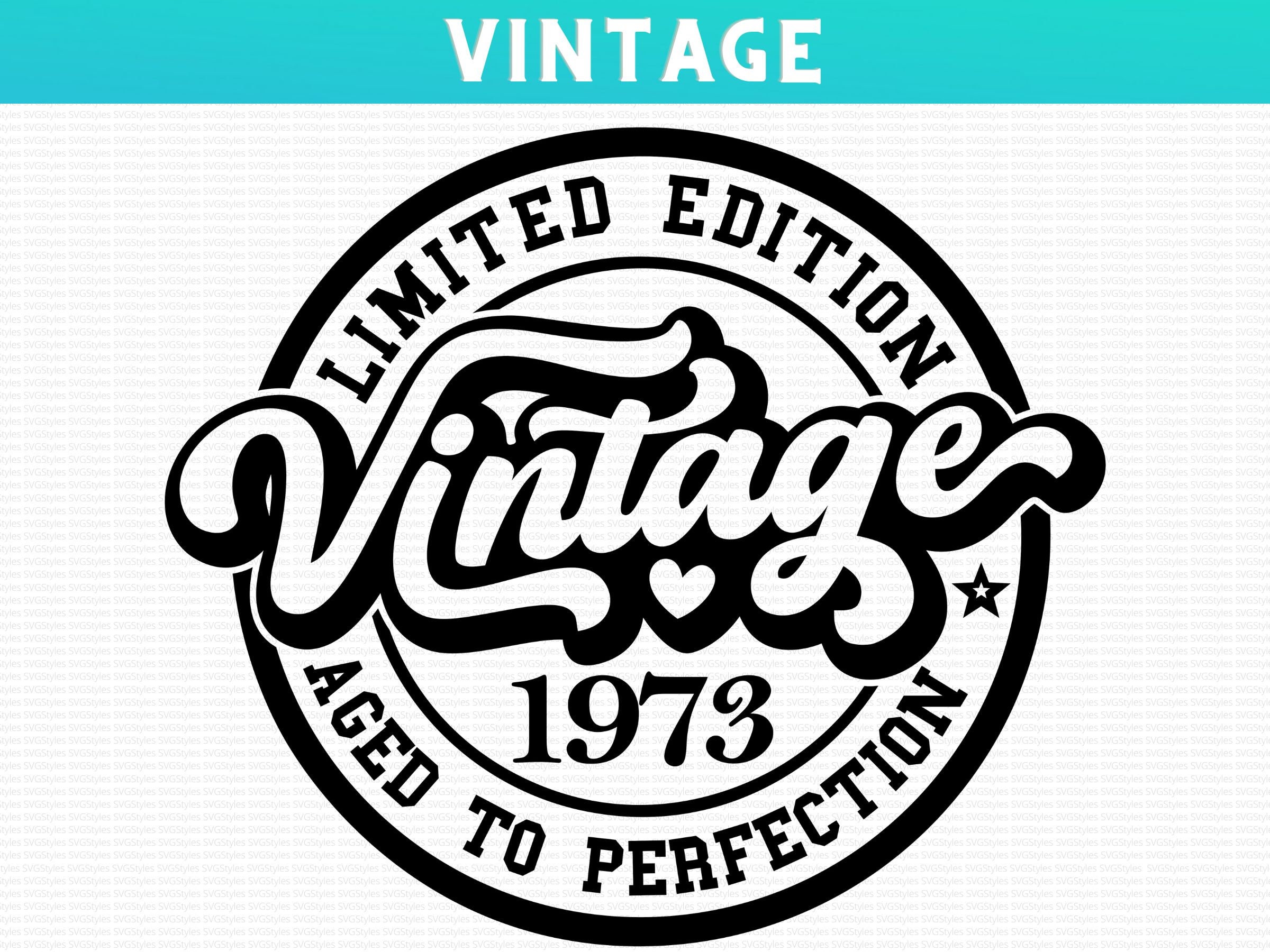 50th Birthday SVG PNG Vintage 1973 SVG Birthday Svg Limited Etsy