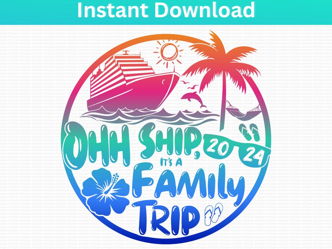 Ohh Ship It's A Family Trip SVG Png Family Cruise Shirts Aw Ship Aww ...