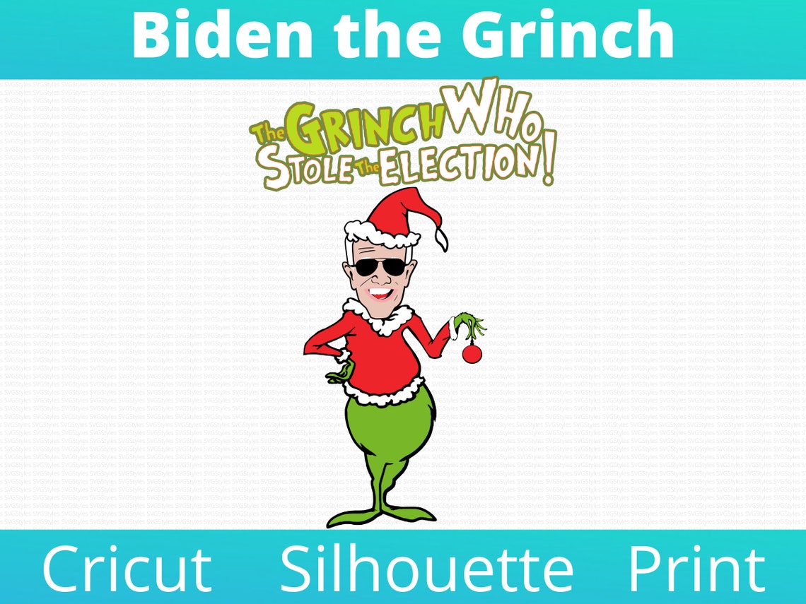 Biden the Grinch SVG PNG. FJB Svg. the Grinch Who Stole the Etsy