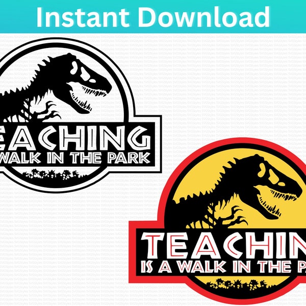 Teaching Is A Walk In The Park SVG, Teacher Svg, Teacher PNG, Teacher Clipart. Print, Cricut, Silhouette Cutting Machines. Instant Download