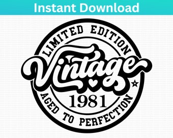 1981 43rd Birthday SVG PNG Vintage SVG, Birthday Svg, Limited Edition Aged to Perfection, Birthday Anniversary Sublimation Reunion