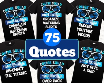 Cruise SVG Family Cruise Shirts Most Likely To Shirt SVG PNG. Bundle of 75!  Cricut Silhouette Sublimation