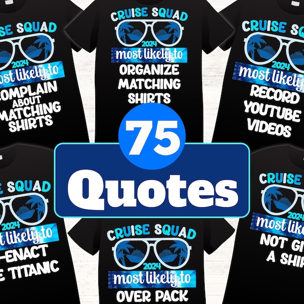 Cruise SVG Family Cruise Shirts Most Likely To Shirt SVG PNG. Bundle of 75!  Cricut Silhouette Sublimation