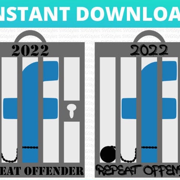 Facebook Jail SVG. Facebook Jail PNG. Repeat Offender 2022 & 2023. Ornament Design for Shirts Gifts Bundle Cricut Silhouette