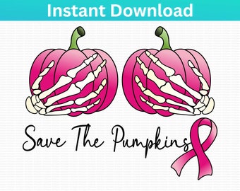 SVG for Breast Cancer Awareness to Save The Pumpkins Fight and Become a Survivor. Wear Pink Ribbon. PNG Cut File 4 Cricut and Silhouette
