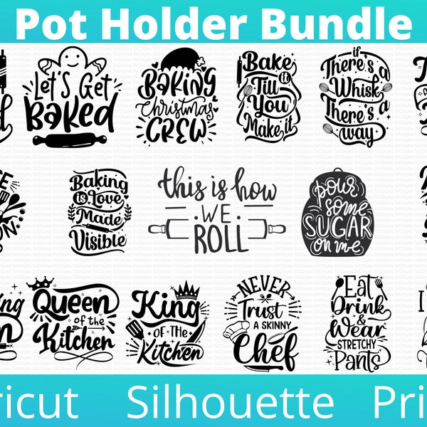 Pot Holder SVG Bundle, Potholder svg, Oven Mitt SVG, Kitchen SVG Bundle, Baking Svg, Funny Kitchen Quotes, Cut File Cricut