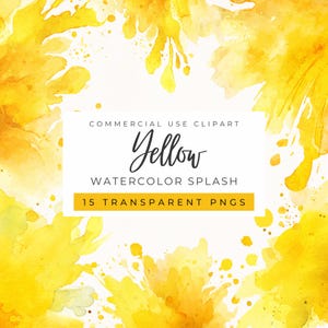 Yellow Watercolor Splash Clipart, Spring Textures, Sunny Brush Strokes, Paint Splotch (Commercial Use, POD)