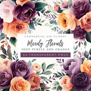 Op de afbeelding: Een digitale afbeelding met aquarelrozen in tinten diep paars, oranje en perzik, met groene bladeren. De tekst luidt "Moody Florals, Deep Purple and Orange, 24 Transparent PNG's" en "Commercial Use Clipart".