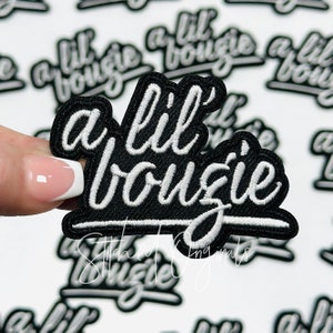 A lil' Bougie Iron on Patch, Trucker Patch, a lil' bougie, Iron On patch