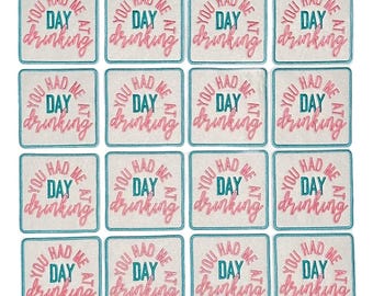 You Had Me At Day Drinking Patch, Iron On, DIY, Trucker Hat Patch