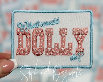 What Would Dolly Do Patch, Trucker Cap Patch, Iron On, DIY patch, Cowgirl Patch, Preppy Patch