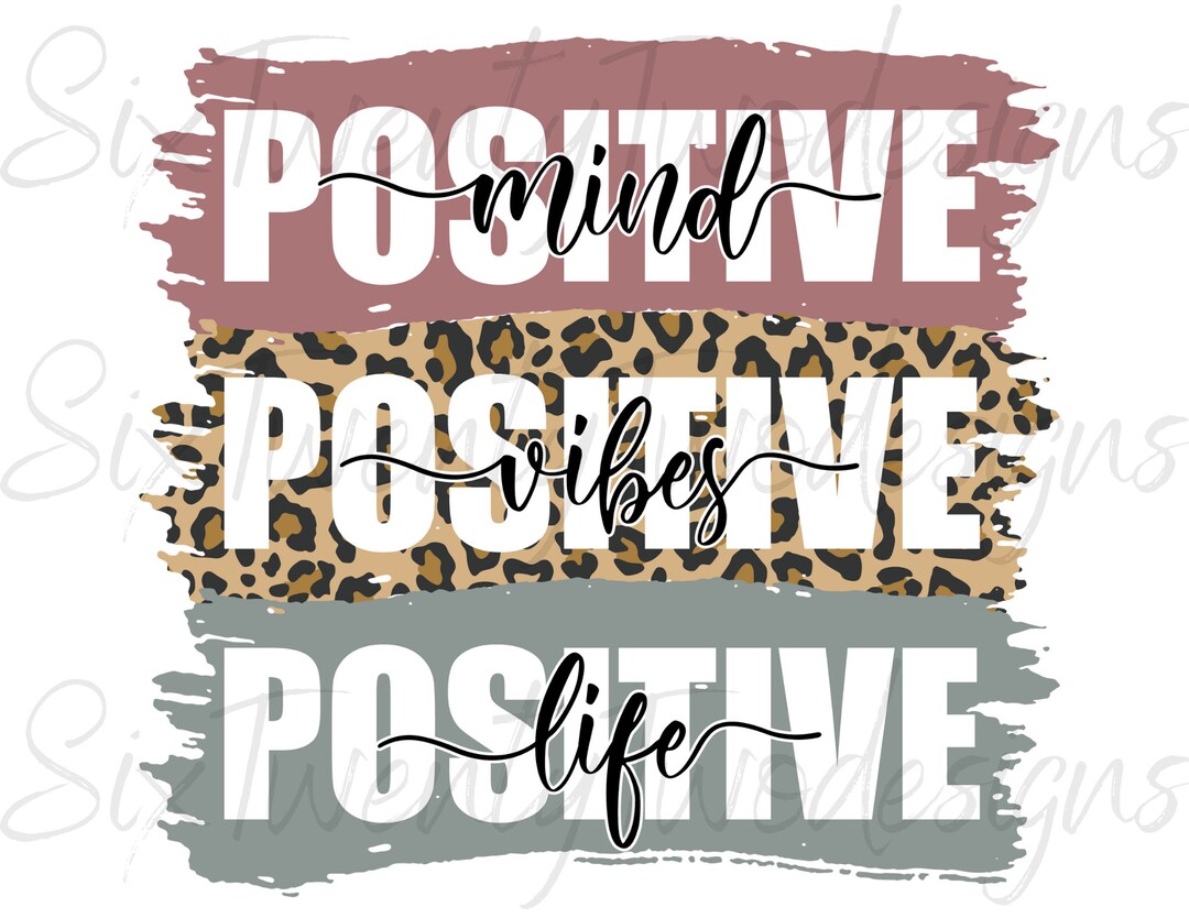 SUBLIMATION TRANSFER Positive Mind Positive Vibes Positive - Etsy
