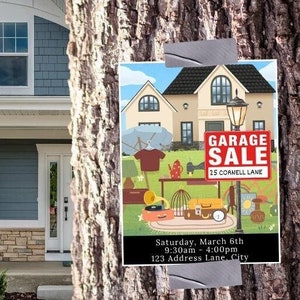 May include: A colorful illustration of a house with a garage sale sign that reads "Garage Sale" and "25 Cornell Lane". The sign also includes the date and time of the sale: "Saturday, March 6th 9:30am - 4:00pm" and the address "123 Address Lane, City".