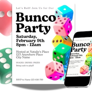 May include: An invitation for a Bunco Party with colorful dice. The flyer includes the date, time, location, and RSVP information. A smartphone displays the same invitation. Dice are pink, green, blue, yellow.