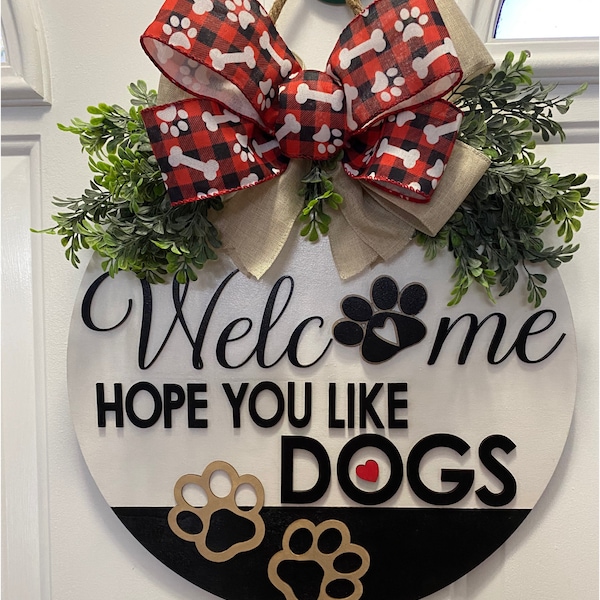 Front door/porch Welcome Wood Sign for Dogs Lovers / Gift for Dogs lovers/owners / Round Welcome Sign / Hope you like dogs laser cut sign