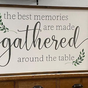 Gathered Around The Table Wood Sign: Handmade Dining Room Decor