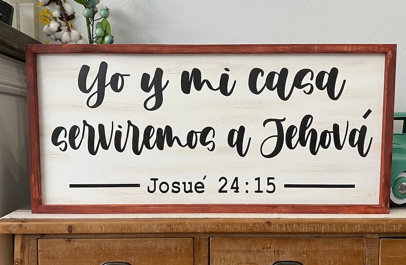 Joshua 24:15- Spanish Scripture/ farmhouse wall decor/Bible verse/faith wall art/ gift for any occasion/ Custom plaque