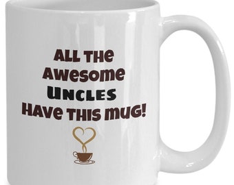 Awesome uncle gift, coffee, tea or cocoa mug, thankful family mug, fun uncle mug, uncle gift, uncle birthday, father’s day, best uncle,