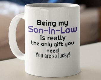 Son in law mug, funny son-in-law gifts, son in law birthday gift, son in law wedding gift, future son in law, blended family gift, blended