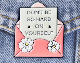Cute Enamel Pin - Self Care - Inspirational Brooch - Accessory Gift