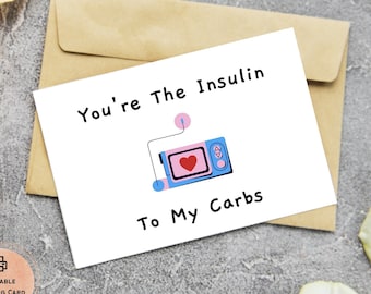 Valentines Insulin to My Carbs Card: T1D Diabetes Awareness (Printable PDF, PNG, JPG)