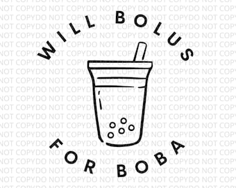 Will Bolus for Boba SVG: Type 1 Diabetes Humor (Digital File)