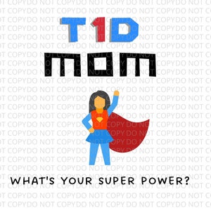Puede incluir: Un gr&aacute;fico de superh&eacute;roe azul y rojo con el texto "T1D MOM" y la pregunta "WHAT'S YOUR SUPER POWER?"