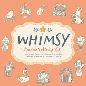 May include: A digital Procreate stamp kit titled WHIMSY featuring hand-drawn illustrations on an orange background. The kit includes 40 stamps, 20 fillers, 6 patterns, and 5 palettes, with icons of a bird, carousel horse, jar, flower cart, rabbit, gumball machine, hot air balloon, birdhouse, swan, strawberry house, garden gate, and cactus.