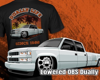 OBS Chevy, GMC Lowered Crew Cab Dually Life Unisex T-Shirt