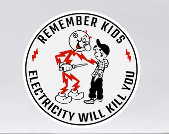 Reddy Kilowatt Sticker, Remember kids, Electricity will kill you! Funny hard hat sticker for electricians