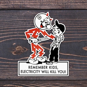 Reddy Kilowatt Sticker, Remember kids, Electricity will kill you! Funny hard hat sticker for electricians