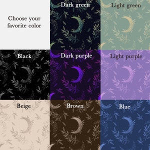 May include: A digital collage of nine different patterns featuring a crescent moon with stars and leaves. The patterns are in various colors, including black, dark green, light green, dark purple, light purple, beige, brown, and blue. The text "Choose your favorite color" is at the top of the image.