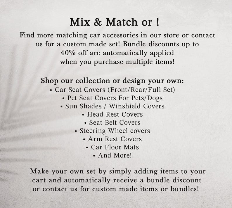 May include: Text on a light background reads "Mix & Match or!" followed by a list of car accessories, including seat covers, sun shades, and floor mats. The text also mentions bundle discounts and custom sets.