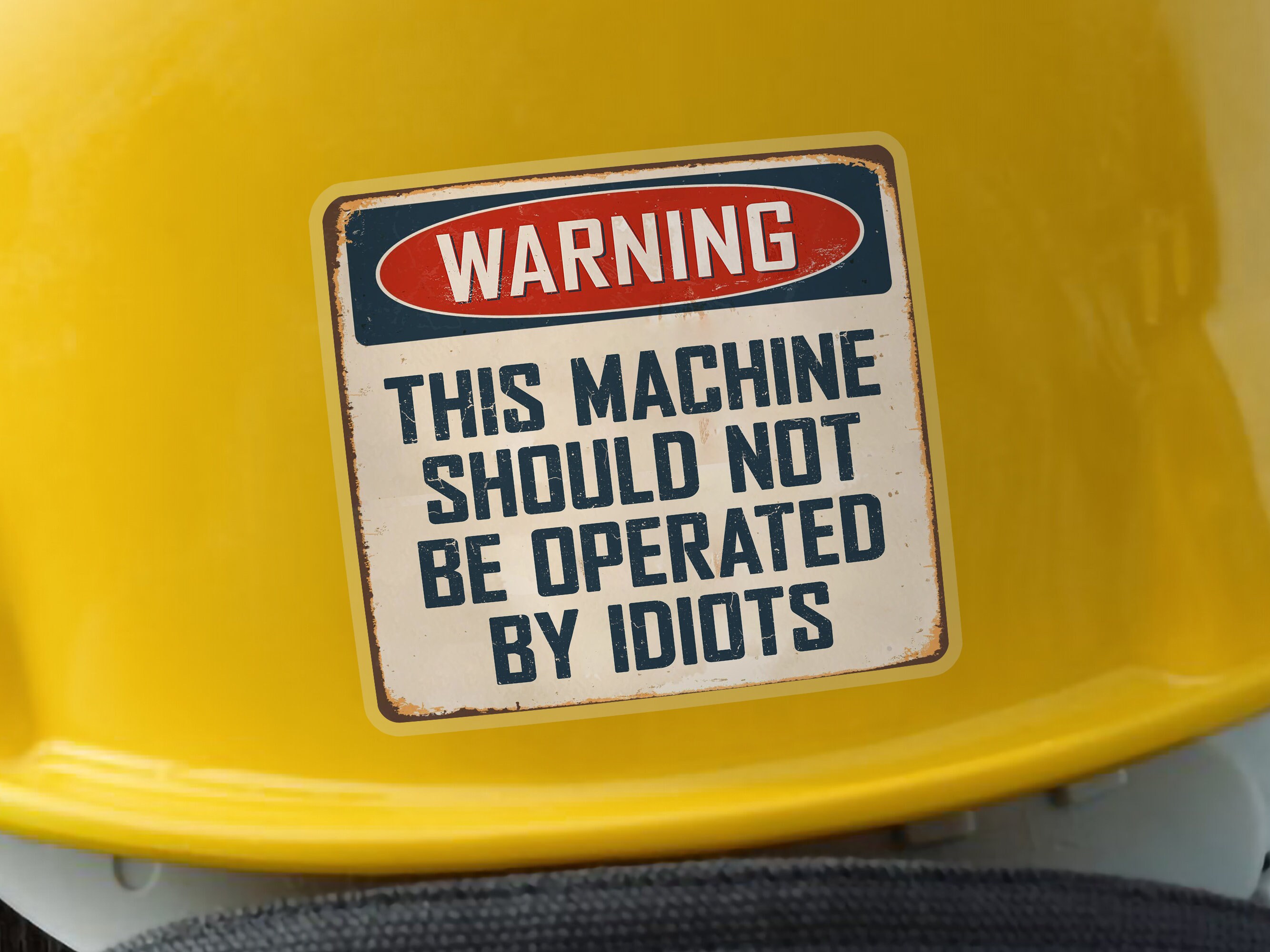 Funny "this Machine Should Not Be Operated by Idiots" Sticker - Etsy