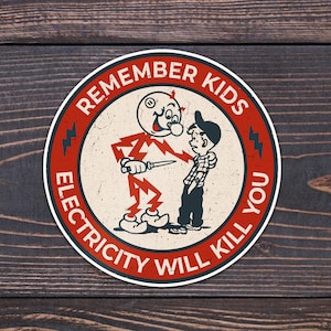 Reddy Kilowatt Stickers, Electricity will kill you! Remember kids, Reddy kilowatt with a knife . Funny hard hat sticker for electricians