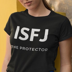 ISFJ The Protector T-Shirt, MBTI Tees, Personality Type Shirts, Psychology ISFJ Personality Trait, Gift For Isfj, Introvert Unisex Men Women