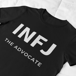 INFJ The Advocate T-Shirt, MBTI Tees, Personality Type Shirts, Psychology, INFJ Shirt Trait, Gift for Infj Introvert, Unisex Men & Women