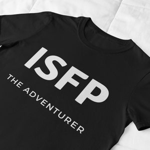 ISFP The Adventurer T-Shirt, MBTI Tees, Personality Type Shirts, Psychology ISFJ Personality Trait, Gift For Isfj Introvert Unisex Men Women