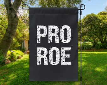 Pro Roe Pro-Choice Women's Rights Healthcare Garden Flag, Women's Choice, Pro Choice Yard, Outdoor Decor, Yard Flag