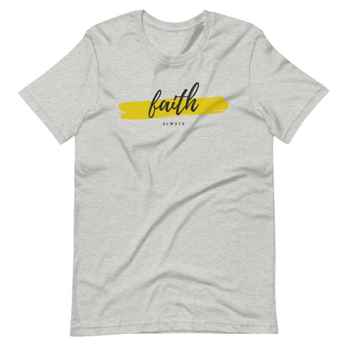 Faith Always Shirt Religious Tee Christian Tshirt Bible Etsy