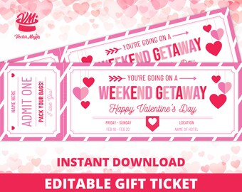 May include: Pink and white printable gift ticket with the text "You're going on a weekend getaway" and "Happy Valentine's Day". The ticket has a heart design and says "Admit One" and "Pack your bags!" on the left side.