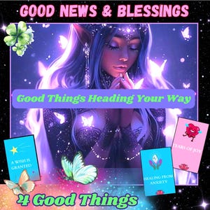 Könnte beinhalten: Digitales Kunstwerk mit einer Frau mit blauen Haaren und Schmetterlingsakzenten, mit den Texten "Good News & Blessings" und "Good Things Heading Your Way". Das Bild enthält vier Karten mit Sätzen wie "A Wish Is Granted" und "Healing From Anxiety."