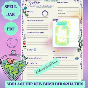 May include: A digital PDF template labelled "Spell Jar" with text and illustrations. The design includes sections for intentions, herbs, crystals, and other elements, with the text "Anne Loves Tarot" and "Vorlage für dein Buch der Schatten".