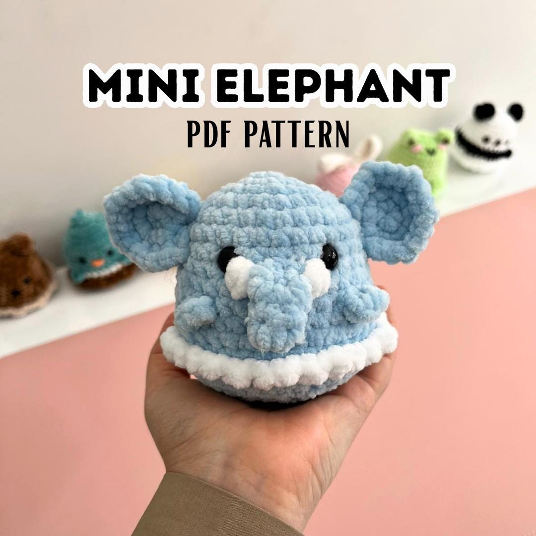 Crochet Mini Elephant Amigurumi Pattern, No Sew Plushie Toy (PDF ...