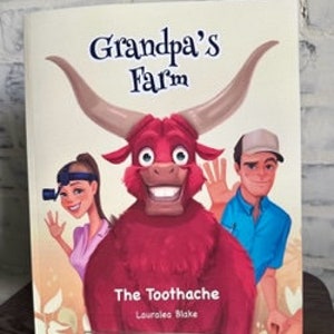 May include: A book cover with a red bull, a woman with a headband, and a man with a blue shirt. The book title is "Grandpa's Farm: The Toothache" by Lourolea Blake.