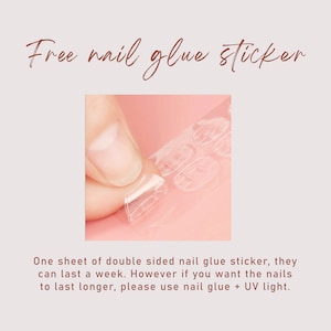 May include: A sheet of clear, double-sided nail glue stickers. The text reads: Free nail glue sticker. One sheet of double sided nail glue sticker, they can last a week. However if you want the nails to last longer, please use nail glue + UV light.